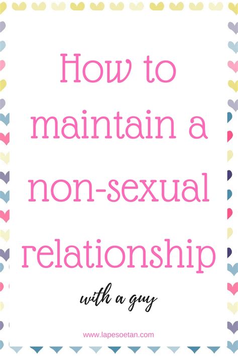 how to maintain a non sexual relationship with a guy lape soetan