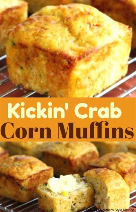 Kickin Crab Corn Muffins Corn Muffins Corn Bread Recipe Crab Recipes