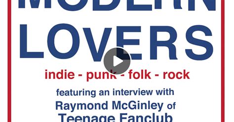 Modern Lovers Ft An Interview With Raymond Mcginley Of Teenage Fanclub 23022021 By Soho