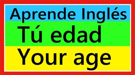 Tu Edad Your Age Aprende Inglés Youtube