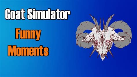 Goat Simulator Funny Moments Demon Goat From Hell Youtube