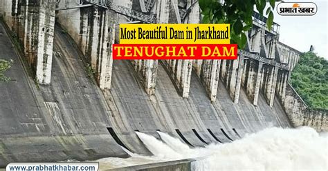 How To Visit Tenughat Dam The Biggest Earthen Dam