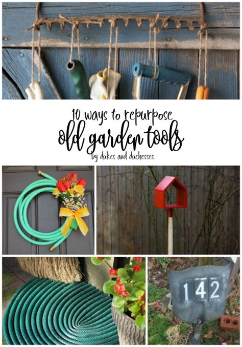 10 Ways To Repurpose Old Garden Tools Dukes And Duchesses
