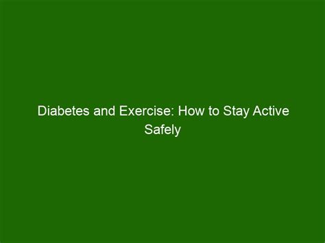 Diabetes And Exercise How To Stay Active Safely Health And Beauty