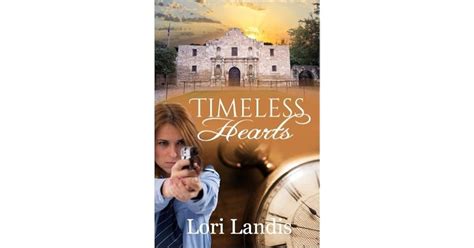 Timeless Hearts By Lori Landis
