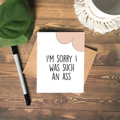 Im Sorry I Was Such An Ass Apology Card Etsy