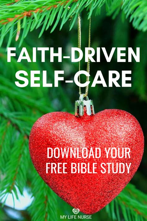 Use Faith Driven Self Care To Take Better Care Of Yourself My Life Nurse