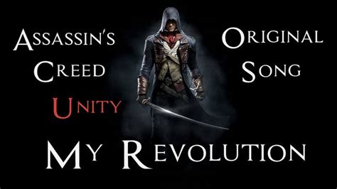 Assassin S Creed Unity Song My Revolution By Miracle Of Sound