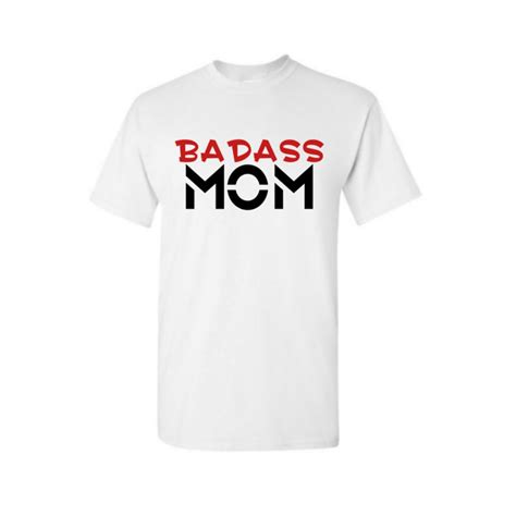 Badass Mom T Shirt Mom Shirt Mom Tee Mama Shirt Mom Life Shirt