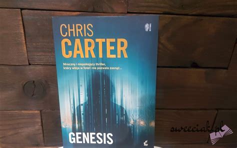 “genesis” Chris Carter Recenzja Sweeciakpl
