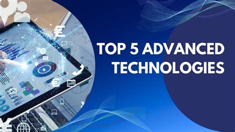 Top 5 Advanced Technologies Youtube