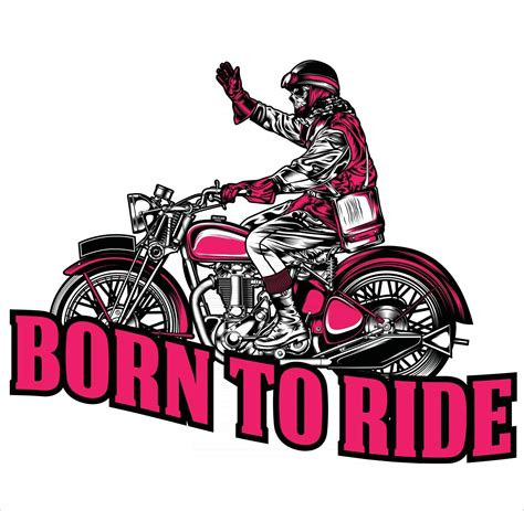 Born To Ride 2832195 Vector Art At Vecteezy