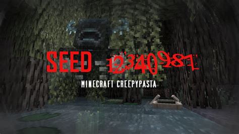Minecraft Creepypasta Seed 12340987 Youtube