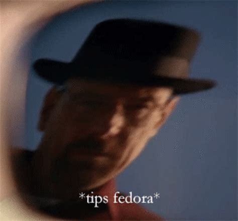 Tips Fedora Know Your Meme