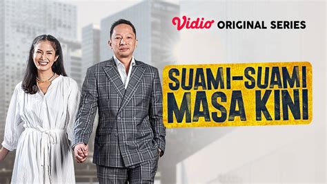 Nonton Suami Suami Masa Kini Original Series Vidio