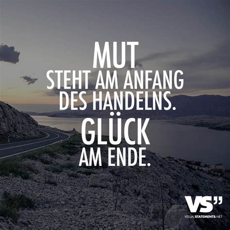 Please download one of our supported browsers. Mut steht am Anfang des Handlens. Glück am Ende. | Quotes ...