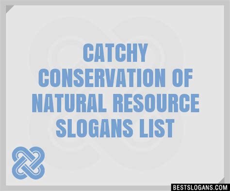 30 Catchy Conservation Of Natural Resource Slogans List Taglines