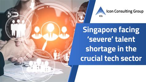 Singapore Facing ‘severe Talent Shortage In The Crucial Tech Sector