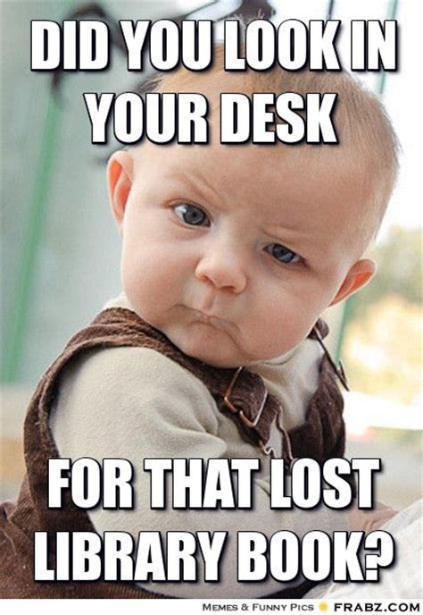 7 Overdue Library Book Memes To Make You Lol Alexandria