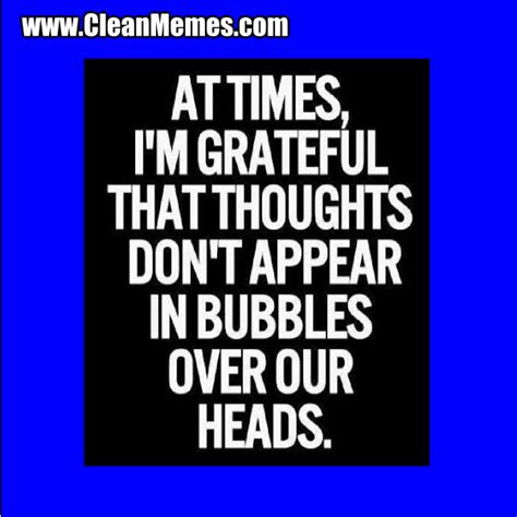 Bubbles Over Our Heads Clean Memes