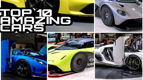 Top 10 Most Amazing Cars In The World The Top Things Youtube