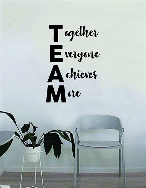 Team Together Everyone Achieves More Quote Decal Sticker Wall Vinyl Art