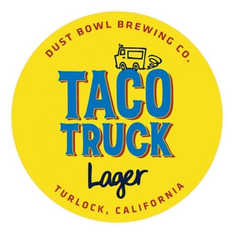 Taco Truck Lager Dust Bowl Brewing Company Untappd