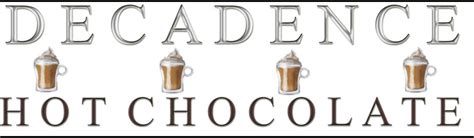 Decadence Hot Chocolate Baltimore Coffee And Tea