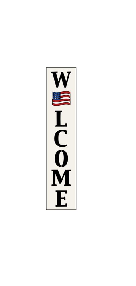 A Welcome Sign With An American Flag On The Front And Back Of It That