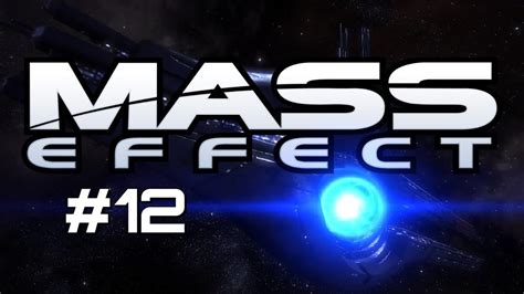 Lets Play Mass Effect Part 12 Youtube