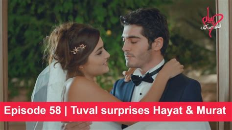 Pyaar Lafzon Mein Kahan Episode 58 Tuval Surprises Hayat And Murat