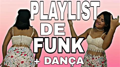 Playlist De Funk DanÇa Byazinha Jenario Youtube