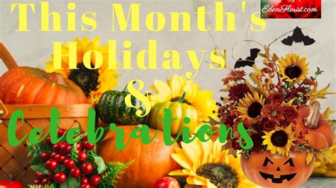 October Holidays Events And Celebrations Eden Florist South