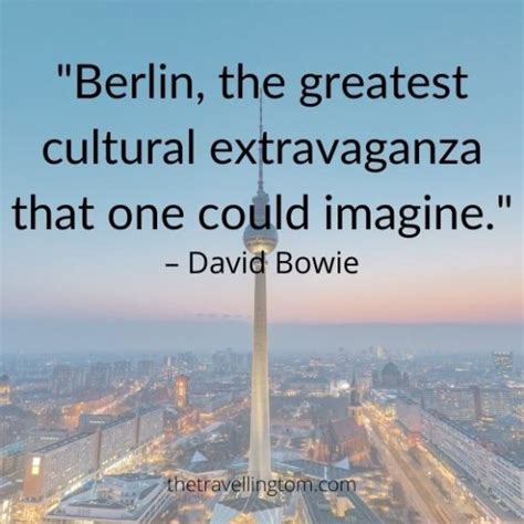 72 Amazing Berlin Quotes To Inspire Your Next Trip