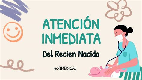 Atención Inmediata Del Recién Nacido Ximedical Udocz