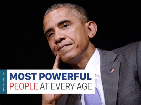 The most powerful person in the world at every age