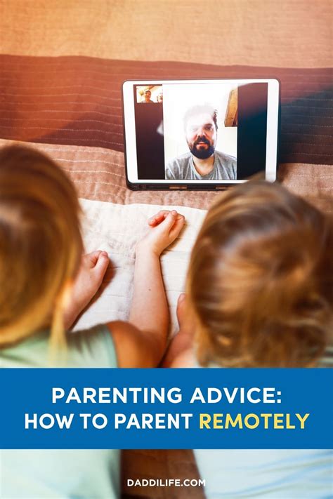 How To Be A Great Remote Parent Daddilife