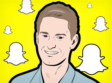 11 Brilliant Quotes From Evan Spiegel The Controversial 25 Year Old Snapchat Founder Business