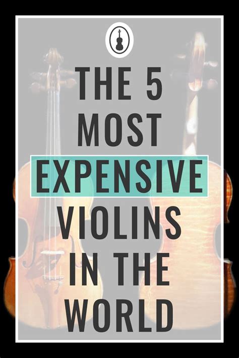 The Most Expensive Violins In The World