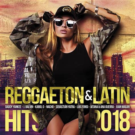 Reggaeton And Latin Hits 2018 Cedech