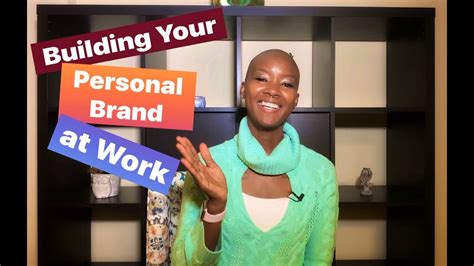 how to build your personal brand at work 6 tips on building a personal brand youtube