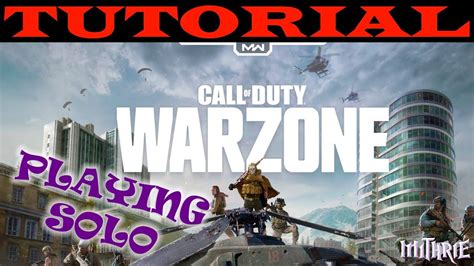 Call Of Duty Warzone Playing Solo Available Tutorial Guide Beginner