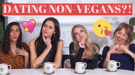 Vegan Dating Can Vegans Date Non Vegans Youtube