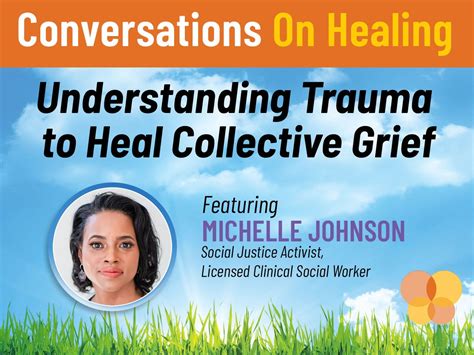 Conversations On Healing Understanding Trauma To Heal Collective Grief