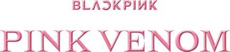 Blackpink Pink Venom Logo Png By Neonflowerdesigns On Deviantart