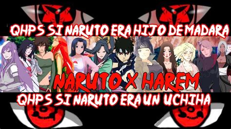 Qhps Si Naruto Era Uchiha Y Senju Capitulo 3 Naruto X Harem Youtube