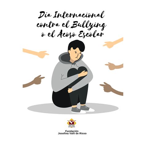 Día Internacional contra el Bullying o el Acoso Escolar Noticias de