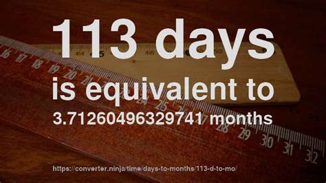 113 D To Mo How Long Is 113 Days In Months Convert