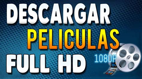 descargar peliculas full hd 1080p latino todopelishd youtube