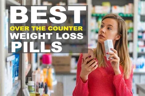 Best Over The Counter Weight Loss Pill 2023 Top 5 Otc Diet Pills